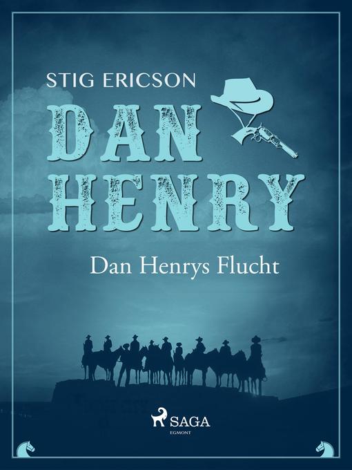 Title details for Dan Henrys Flucht by Stig Ericson - Available